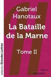 Cover von La bataille de la Marne - Tome 2 (grands caractères)9782335021776