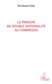 Cover von Le principe de double nationalité au Cameroun