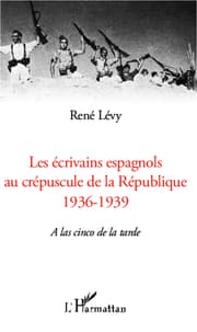 Cover von Les écrivains espagnols au crépuscule de la République
