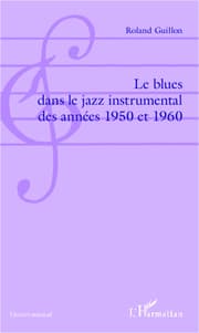 Cover von Le blues dans le jazz instrumental des années 1950 et 1960