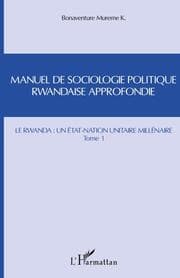 Cover von Manuel de sociologie politique rwandaise approfondie (Tome 1)