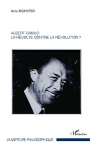 Cover von Albert Camus : La révolte contre la révolution ?