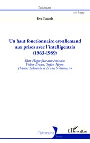 Cover von Un haut fonctionnaire est-allemand aux prises avec l'intelligentsia (1963 - 1989)