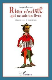 Cover von Rien n'existe qui ne soit un livre