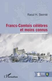 Cover von Francs-Comtois célèbres et moins connus