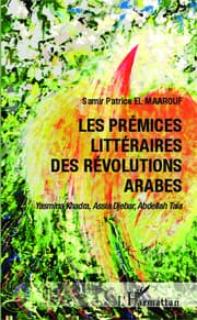 Cover von Les prémices littéraires des Révolutions arabes