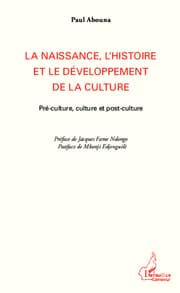 Cover von La naissance, l'histoire et le développement de la culture