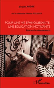 Cover von Pour une vie épanouissante, une éducation motivante