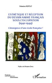 Cover von Esthétique et réception du dessin animé français sous l'Occupation (1940-1944)