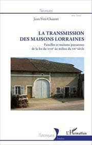 Cover von La Transmission des maisons lorraines