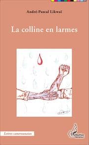 Cover von La colline en larmes