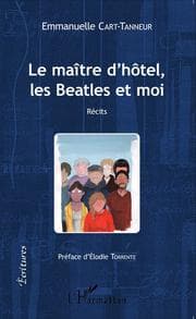Cover von Le Maître d'hôtel, les Beatles et moi