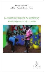 Cover von La violence scolaire au Cameroun