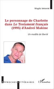 Cover von Le personnage de Charlotte dans le testament français (1995) d'Andreï Makine