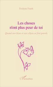 Cover von Les choses n'ont plus peur de toi