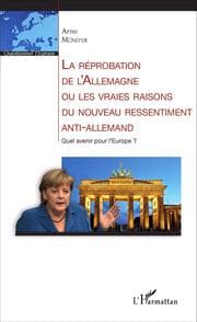 Cover von La réprobation de l'Allemagne ou les vraies raisons du nouveau ressentiment anti-allemand
