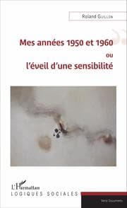 Cover von Mes années 1950 et 1960 ou l'éveil d'une sensibilité