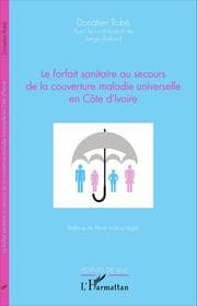 Cover von Le forfait sanitaire au secours de la couverture maladie universelle en Côte d'Ivoire