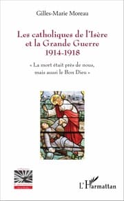 Cover von Les catholiques de l'Isère et la Grande Guerre 1914-1918