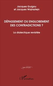 Cover von Dépassement ou englobement des contradictions ?