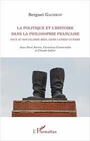 Cover von La politique et l'histoire dans la philosophie française face au socialisme réel dans l'après-guerre