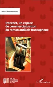 Cover von Internet, un espace de commercialisation du roman antillais francophone
