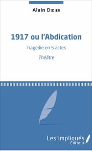 Cover von 1917 ou l'Abdication