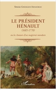 Cover von Le Président Hénault (1685-1770)