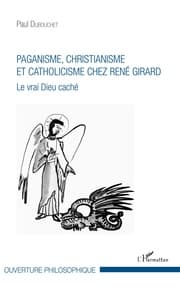 Cover von Paganisme, christianisme et catholicisme chez René Girard