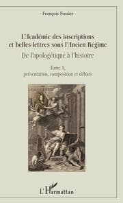 Cover von L'Académie des inscriptions et belles-lettres sous l'Ancien Régime