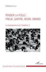 Cover von Penser la foule : Freud, Sartre, Negri, Girard