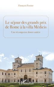 Cover von Le séjour des grands prix de Rome à la villa Médicis