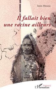 Cover von Il fallait bien une racine ailleurs