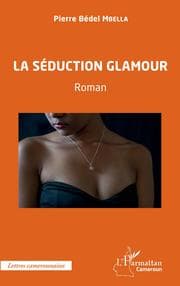 Cover von La séduction glamour