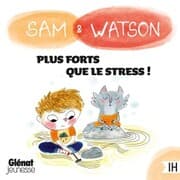 Cover von Sam & Watson, plus forts que le stress !