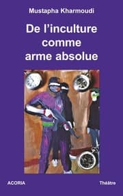 Cover von De l'inculture comme arme absolue