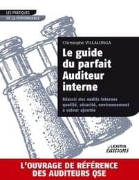 Cover von Le guide du parfait auditeur interne : réussir des audits internes qualité, sécurité, environnement à valeur ajoutée