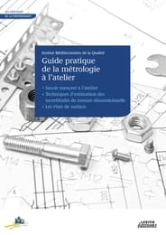 Cover von Le Guide pratique de la métrologie à l'atelier