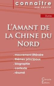 Cover von Fiche de lecture L'Amant de la Chine du Nord de Marguerite Duras (analyse littéraire de référence et résumé complet)