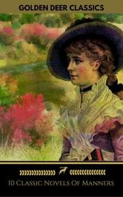 Cover von 10 Classic Novels Of Manners You Should Read (Golden Deer Classics)