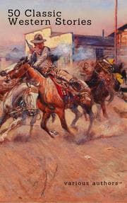 Cover von 50 Classic Western Stories You Should Read (Zongo Classics)