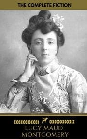 Cover von Lucy Maud Montgomery (The Complete Fiction) ( Golden Deer Classics)