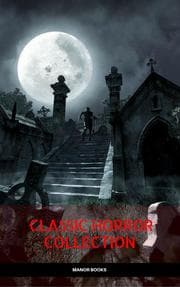 Cover von Classic Horror Collection: Dracula, Frankenstein, The Legend of Sleepy Hollow, Jekyll and Hyde,& The Island of Dr. Moreau (Manor Books)
