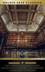 Cover von The Complete Harvard Classics Collection (Golden Deer Classics)