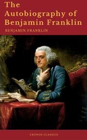 Cover von The Autobiography of Benjamin Franklin (Cronos Classics)