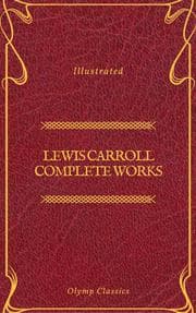 Cover von Lewis Carroll Complete Works (Olymp Classics)