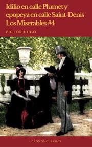 Cover von Idilio en calle Plumet y epopeya en calle Saint-Denis (Los Miserables 4)(Cronos Classics)
