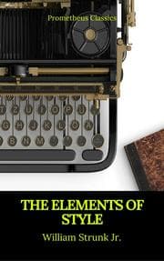Cover von The Elements of Style (Best Navigation, Active TOC) (Prometheus Classics)