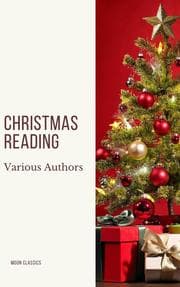 Cover von Christmas Reading: 400 Christmas Novels Stories Poems Carols  Legends (Illustrated Edition)