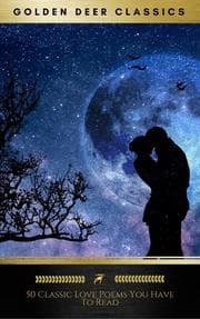 Cover von 50 Classic Love Poems You Have To Read (Golden Deer Classics)